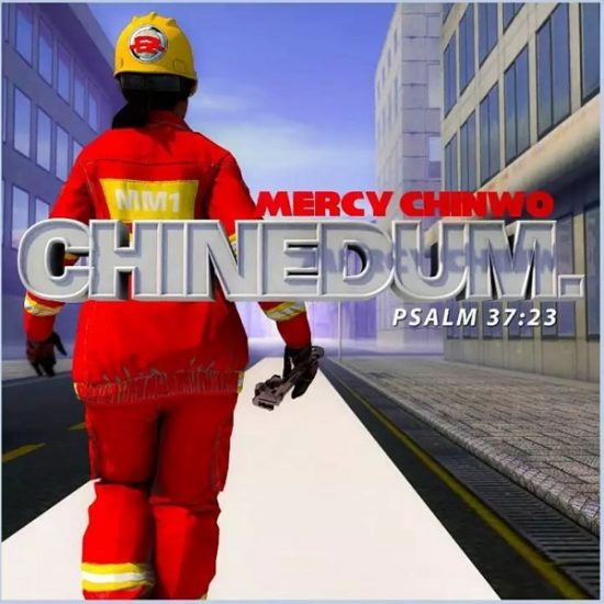 Mercy Chinwo Mp3 Download - Chinedum by Mercy Chinwo