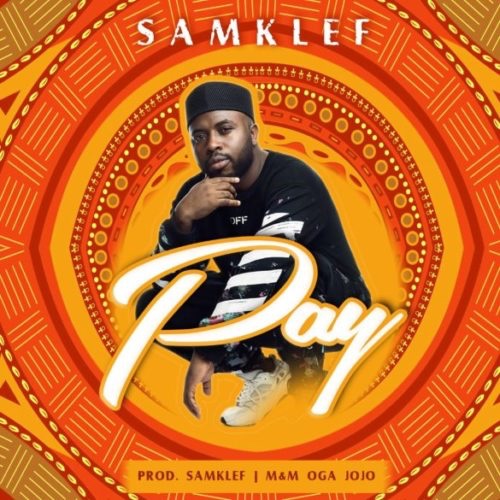 Samklef Pay Mp3 Download