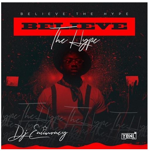 DJ Enimoney Believe The Hype Mixtape Download