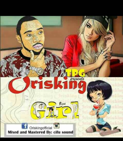 Orisking - Fine Girl