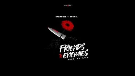 Sarkodie ft. Yung L Friends To Enemies Mp3 Download