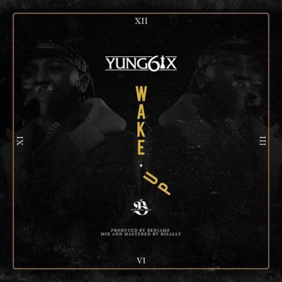 Yung6ix Wake Up Mp3 Download