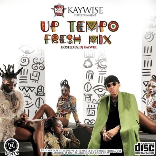 DJ Kaywise – UpTempo Fresh Mix.