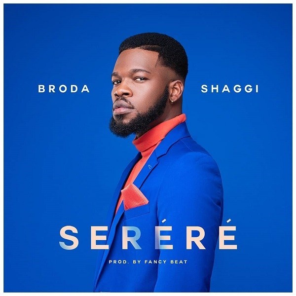 Broda Shaggi – Serere Mp3 Download