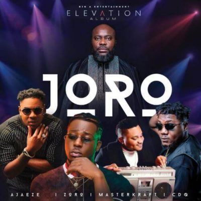 Masterkraft - Joro Ft. Ajaeze, CDQ & Zoro Mp3 Download