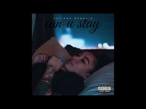 Tatiana Manaois – Can U Stay Mp3 Download