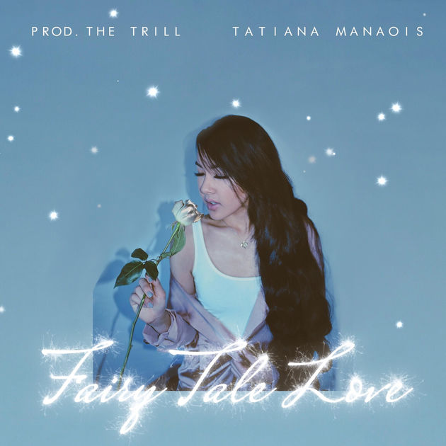 Tatiana Manaois – Fairy Tale Love Mp3 Download