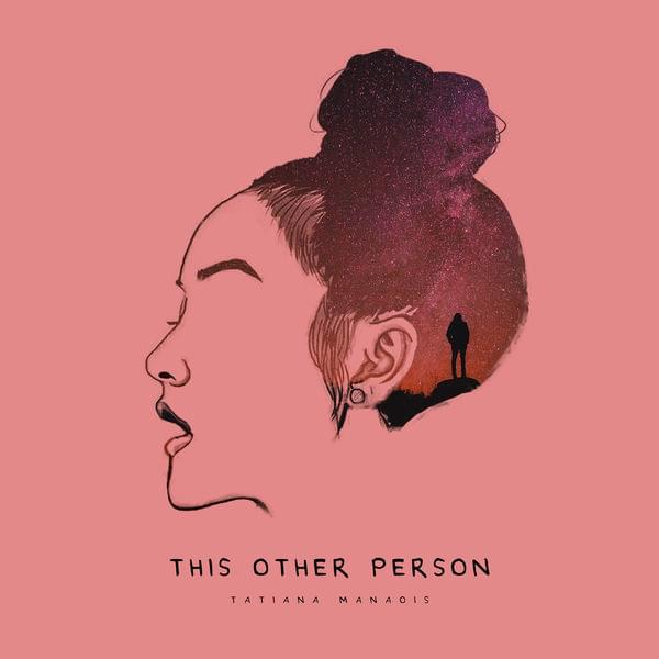 Tatiana Manaois – This Other Person Mp3 Download