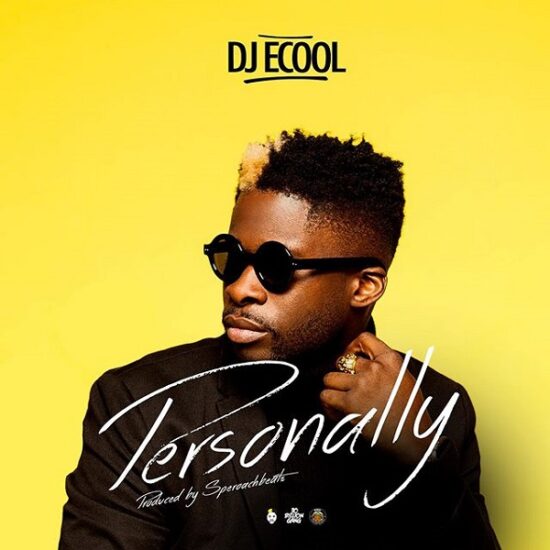 DJ Ecool – Personally (prod. Speroach Beatz) Mp3 Download