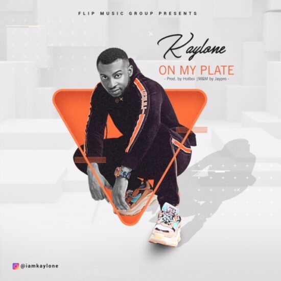 Kaylone - On My Plate Mp3 Download