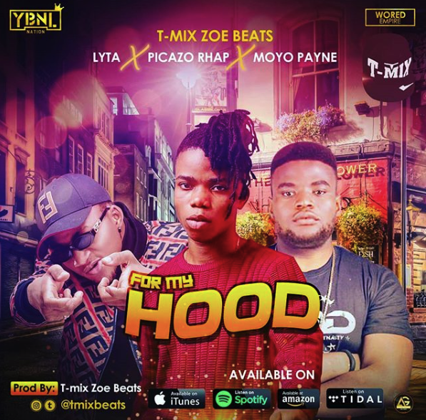 Lyta x Picazo Rhap – For My Hood mp3 download