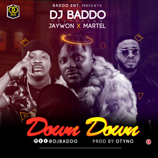 Dj Baddo Ft Jaywon & Martel - Down Down