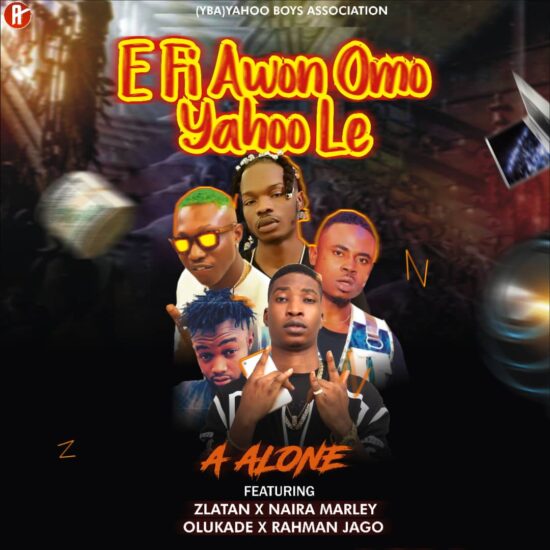 Download Efi Awon Omo Yahoo Le by A Alone, Efi Awon Omo Yahoo Le by Zlatan Efi Awon Omo Yahoo Lee, Efi Awon Omo Yahoo sile