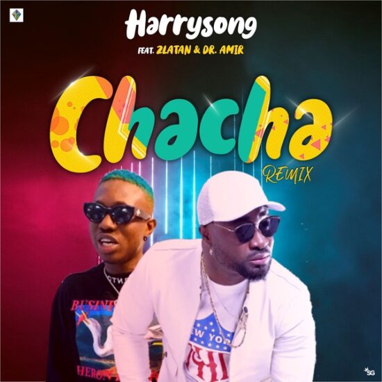 Harrysong ft. Zlatan Chacha Remix Mp3 Download