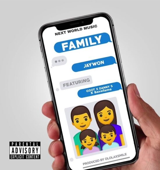 Jaywon ft. QDot, Danny S, Savefame – My Family Mp3 Download