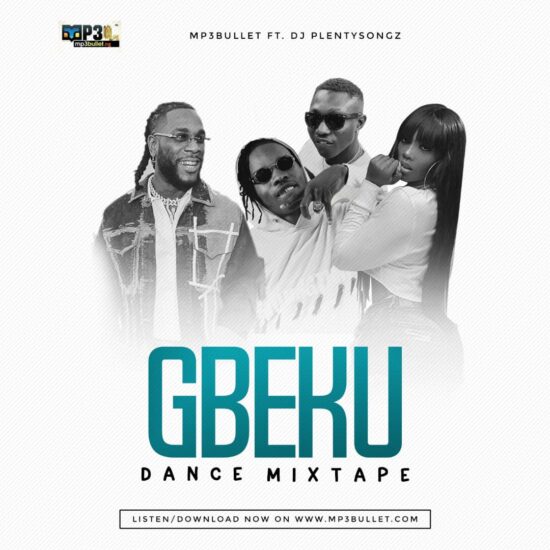 Mp3Bullet Ft. DJ PlentySongz - Gbeku Dance Mix