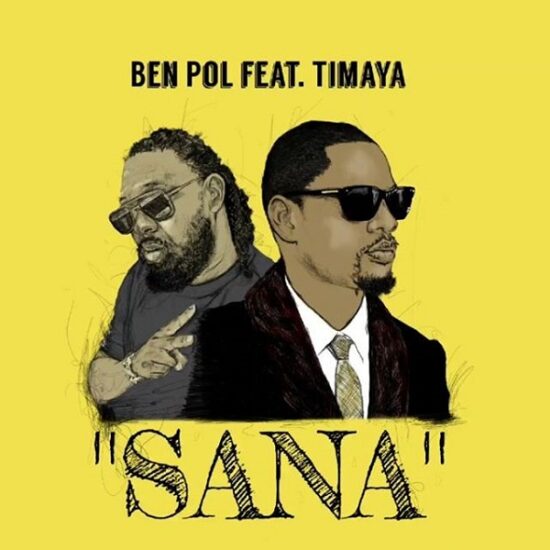 Ben Pol ft. Timaya Sana Mp3 Download