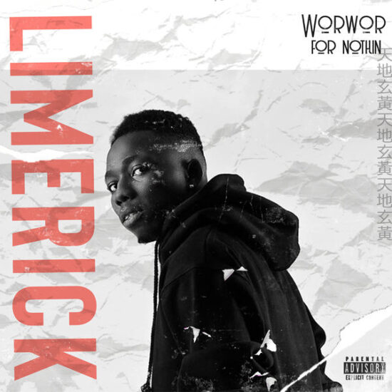 Limerick – WorWor for Nothin Mp3 Download