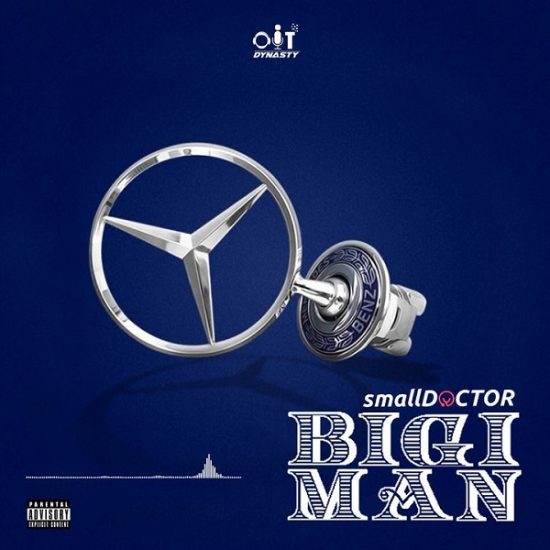 Small Doctor Bigi Man Mp3 Download