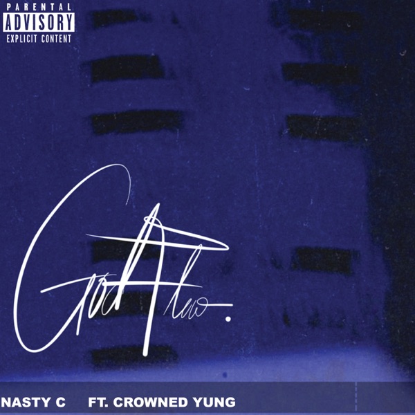 Nasty C ft. CrownedYung – God Flow  Mp3 Download