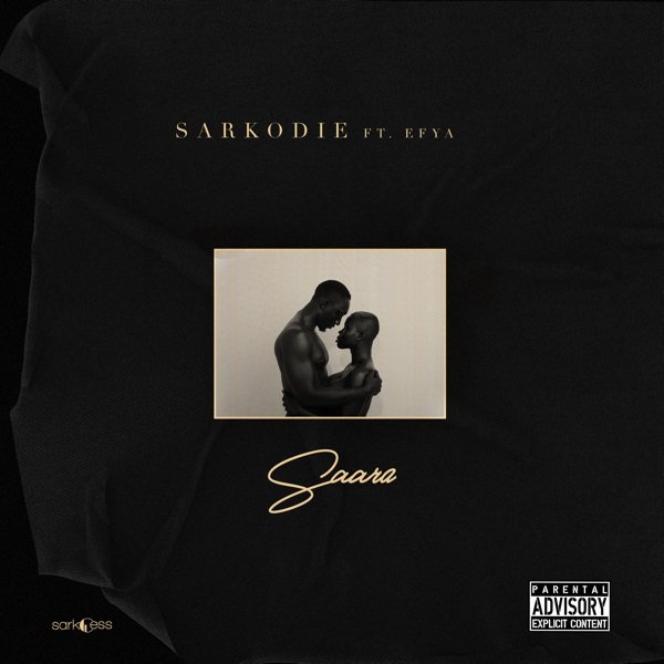 Sarkodie ft. Efya – Saara Mp3 Download