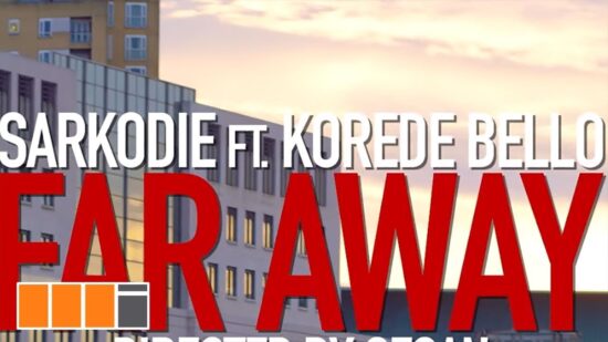 Sarkodie ft. Korede Bello Far Away Mp3 Download