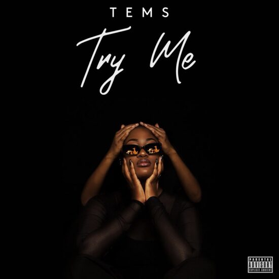 Tems Try Me Mp3 Download