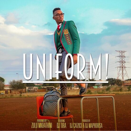 Zulu Mkhathini Uniform Mp3 Download Ft DJ Tira