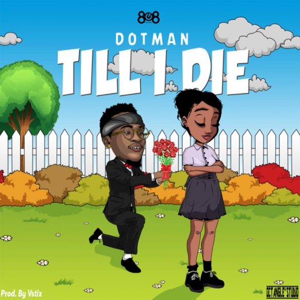 Dotman – Till I Die Mp3 Download