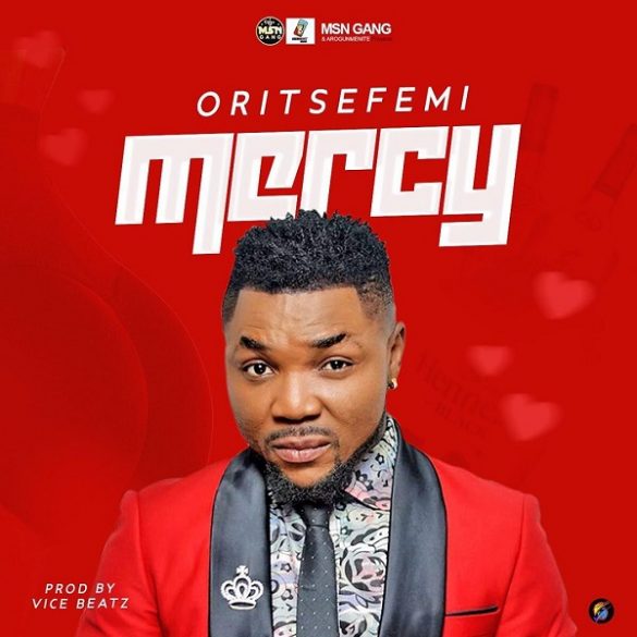 Oritse Femi – Mercy Mp3 Download