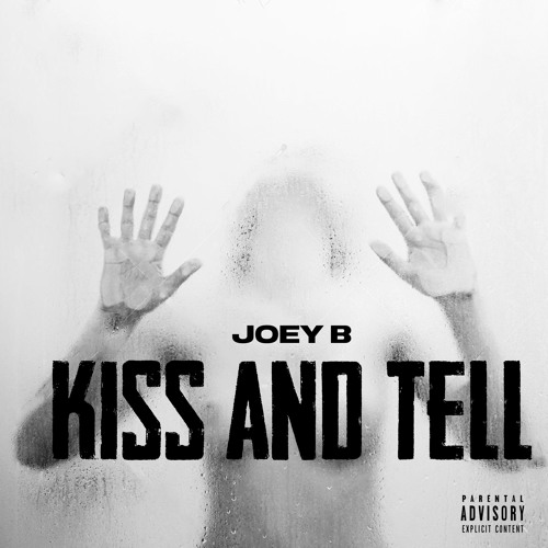 Joey B Kiss And Tell Mp3 Download