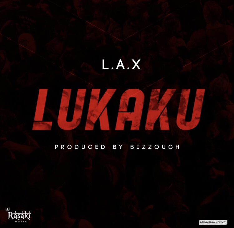 L.A.X – Lukaku Mp3 Download