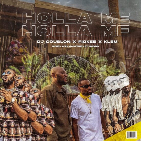 DJ Coublon – Holla Me ft. Klem, Fiokee