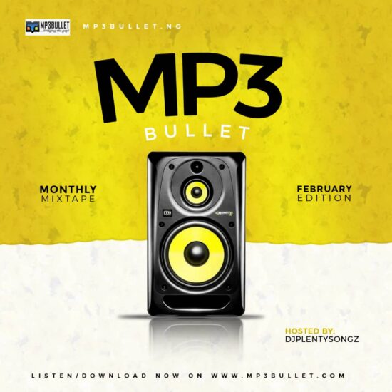 DJ PlentySongz - Mp3Bullet Monthly Mixtape (Feb Edition)