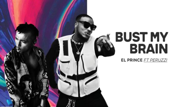 EL Prince ft. Peruzzi - Burst My Brain