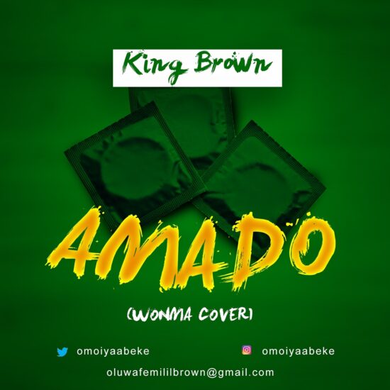 King Brown - Amado (Olamide Cover)