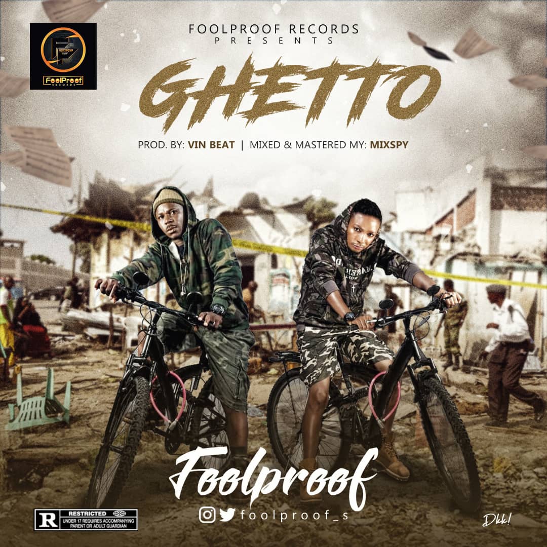 Foolproof – Ghetto