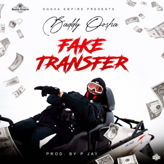 Baddy Oosha - Fake Transfer