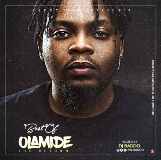 DJ Baddo - Best Of Olamide [The Return] Mix