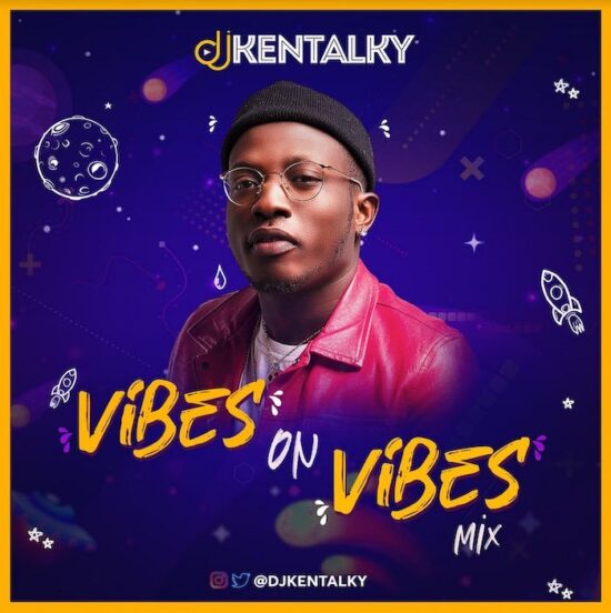 DJ Kentalky – Vibes On Vibes Mix