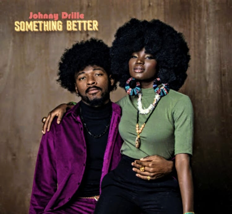 Johnny Drille – Something Better