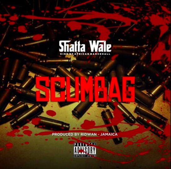 Shatta Wale – Scumbag (Prod. Ridwan)