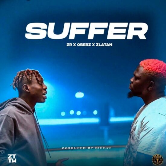 Zanku Records - Suffer ft Zlatan & Oberz