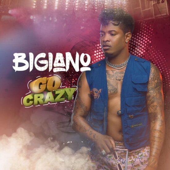 Bigiano – Go Crazy Mp3 Download