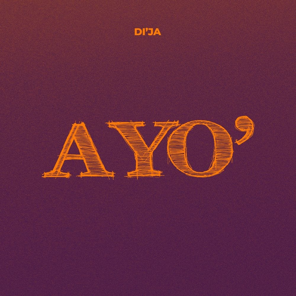 Di’Ja – Ayo (Joy) Mp3 Download