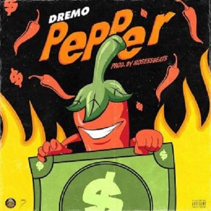 Dremo – Pepper Mp3 Download