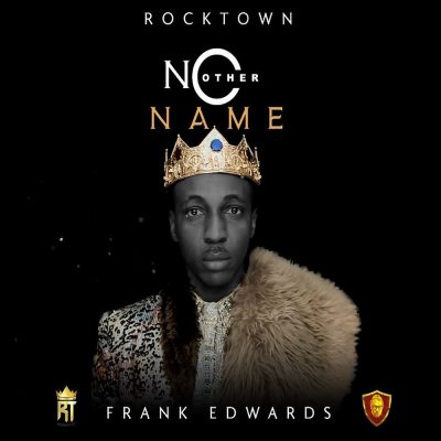 Frank Edwards – No Other Name