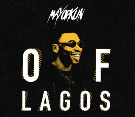 Mayorkun – Of Lagos Mp3 download