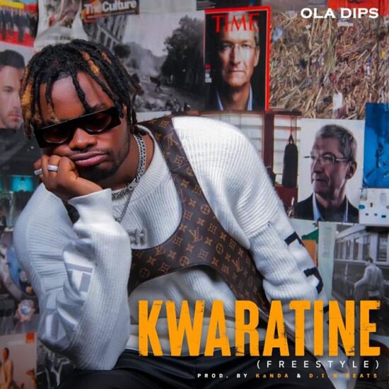 Oladips – Kwarantine (Freestyle)