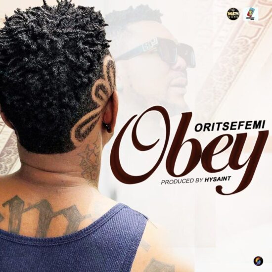 Oritse Femi – Obey Mp3 Download